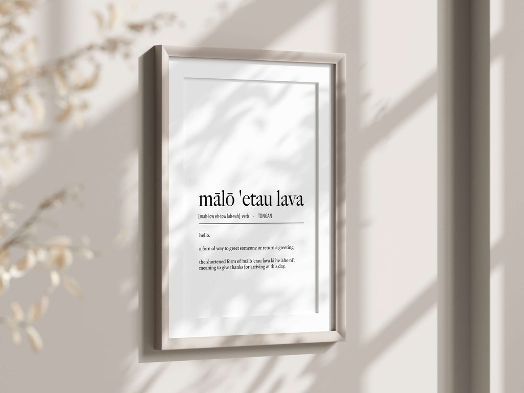 Tonga Mālō 'Etau Lava (Hello - Formal) Definition Digital Print