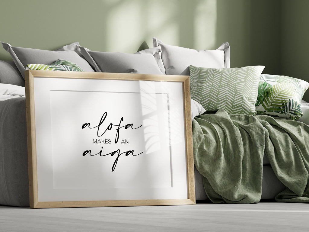 Samoa Alofa Makes An Aiga (Love makes a family) Print, Samoan love, alofa print, samoan home decor, aiga wall art, samoan language